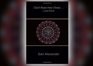 I Don't Know How I Know, I Just Know Book