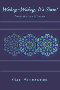 Wakey-Wakey, It’s Time! Humanity, Pay Attention